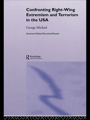 cover image of Confronting Right Wing Extremism and Terrorism in the USA